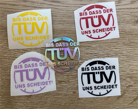 Aufkleber / Sticker - Bis der Tüv uns scheidet !