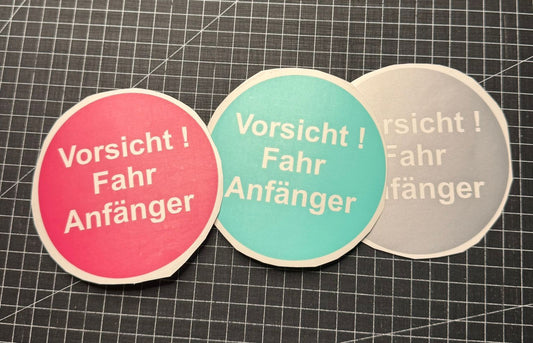 Aufkleber / Sticker - Vorsicht Fahr Anfänger