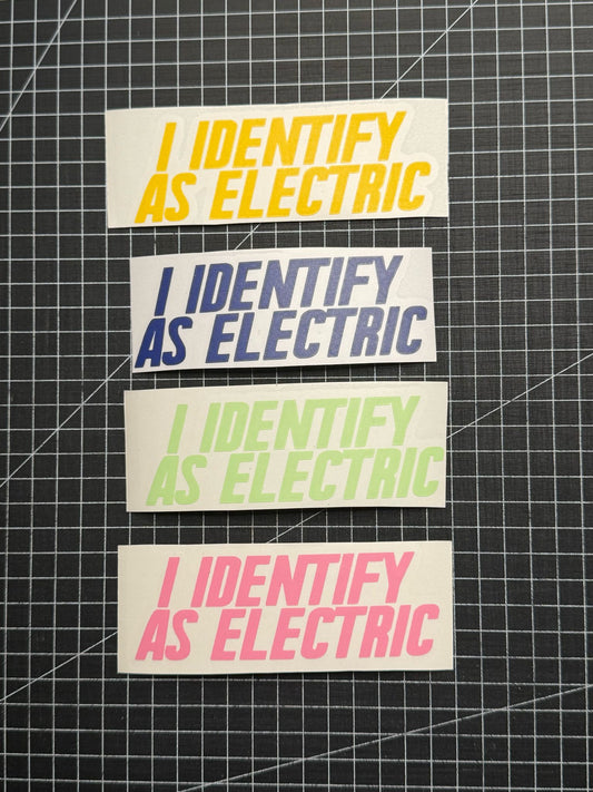 Aufkleber / Sticker - I Identify as Electric